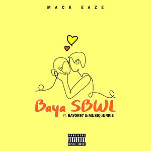 Baya SBWL (feat. Bayor97 & Musiq Junkie)