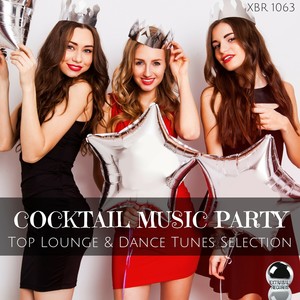 Cocktail Music Party: Top Lounge & Dance Tunes Selection