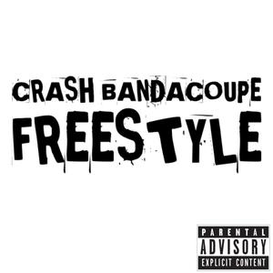 Crash Bandacoupe Freestyle (Explicit)