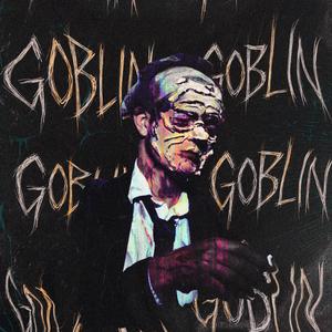 Goblin (Explicit)