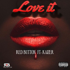 Love It(feat. Kaizer)