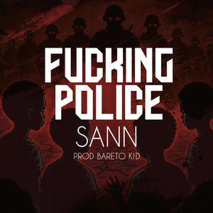Fucking Police (Explicit)