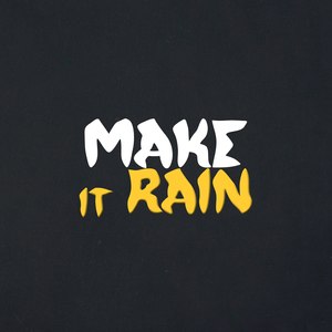 Make It Rain (Explicit)