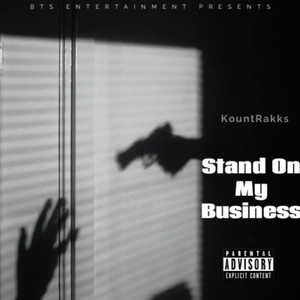 Stand On My Business (Explicit)