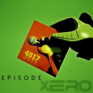 Episode Xero (Explicit)