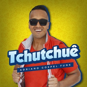 Tchutchuê