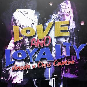 Love and Loyalty (feat. Chris Countinn) [Explicit]