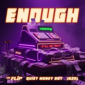 Enough (Explicit)