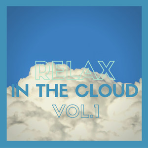 Relax in the Cloud