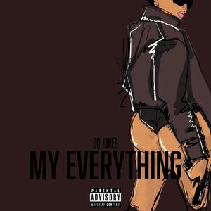 My Everything (Explicit)