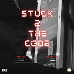 Stuck 2 The Code (Explicit)