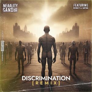 Discrimination (feat. Remacy & Sophia) [Remix] [Explicit]