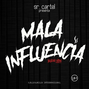 Mala Influencia (Buena Vida) [Explicit]