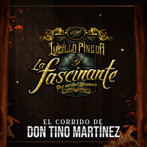 El Corrido de Don Tino Martínez