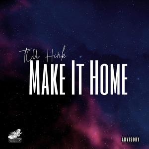 Make It Home (Explicit)