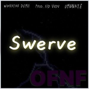 Swerve (Explicit)