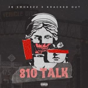 810Talk (feat. Kracked Out Beatz) [Explicit]