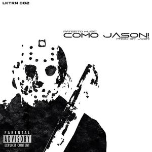 LKTRN 002 : COMO JASON! (feat. Pateto Music) (Explicit)