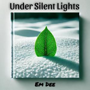 Under Silent Lights