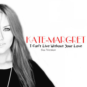 I Can't Live Without Your Love (Sax Version)