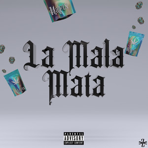 La Mala Mata (Explicit)