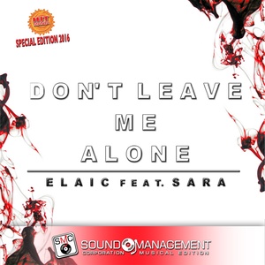 Don't Leave Me Alone (Extended Version)