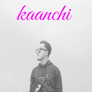 Kaanchi - Single