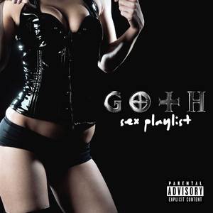 Goth Sex Playlist (Explicit)