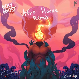 Holy Ghost (Afro-House Remix)