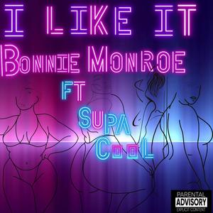 I Like It (feat. Real Supa Cool) [Explicit]