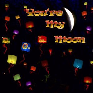 You're My Moon