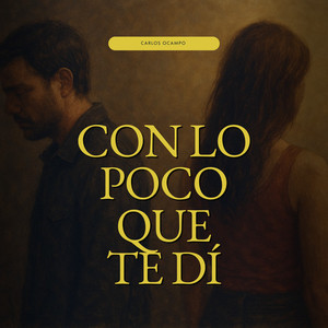 Con lo poco que te dí