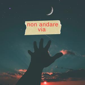 Non andare via (Explicit)