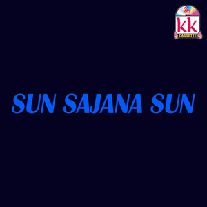 Sun Sajana Sun