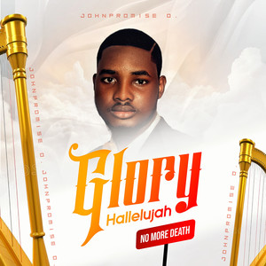 Glory Hallelujah (No More Death)