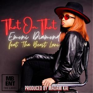 That On That(feat. Tha Beast Lani)
