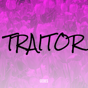 Traitor (Explicit)
