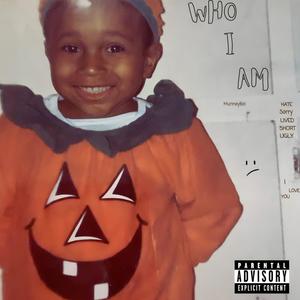 Who I Am (The End) [Explicit]