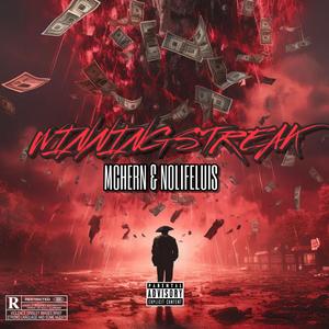 Winning Streak (feat. Nolifeluis) (Explicit)