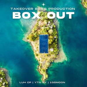 Box out (feat. Z9 & 1gs moon) [Explicit]