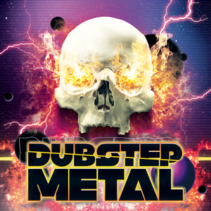 Dubstep Metal