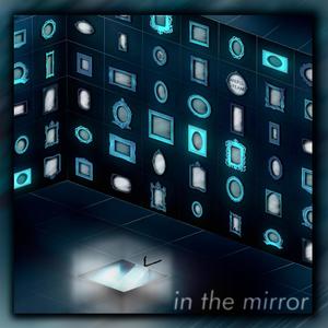 In the Mirror (feat. J. Laser)