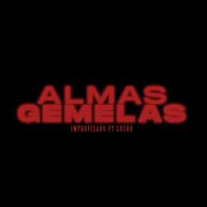 Almas Gemelas (feat. Improvisa2 & RoMn Beatz)