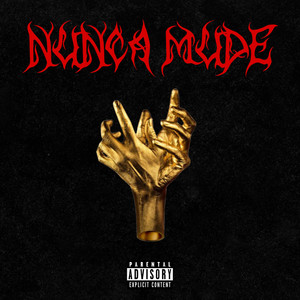 Nunca Mude (Explicit)