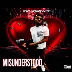 MISUNDERSTOOD (Explicit)