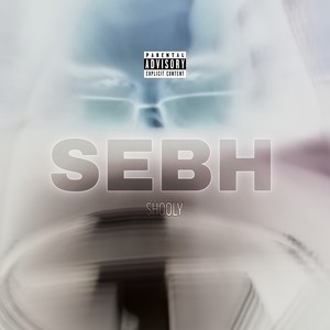 Sebh (Explicit)