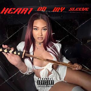 HEART ON MY SLEEVE (Explicit)