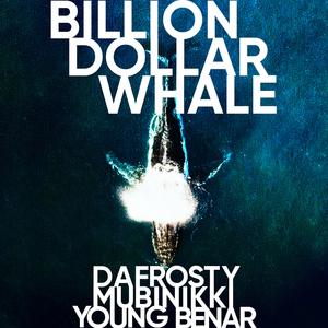 BILLION DOLLAR WHALE (Explicit)
