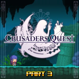 크루세이더 퀘스트 OST Part.3 (Crusaders Quest OST Part.3)