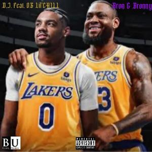 BRON & BRONNY (feat. D.J.) [Explicit]